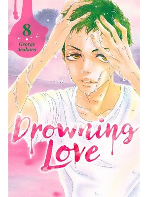 cover image of Drowning Love, Volume 8